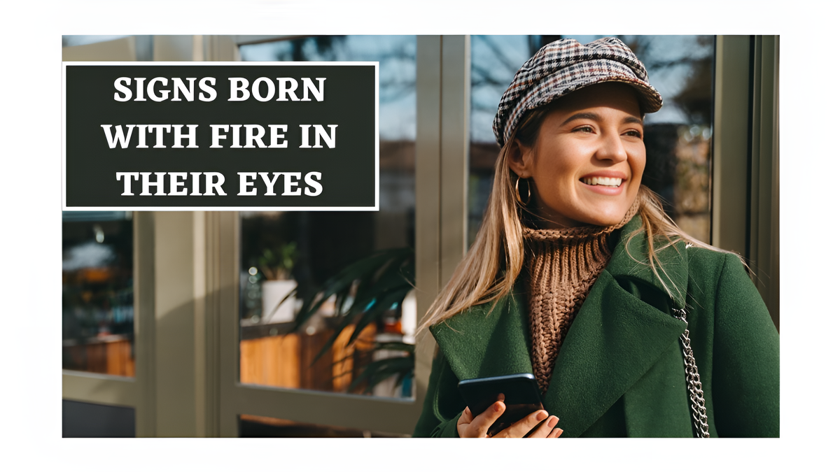 4 Zodiac Signs Born with Fire in Their Eyes and Steel in Their Soul