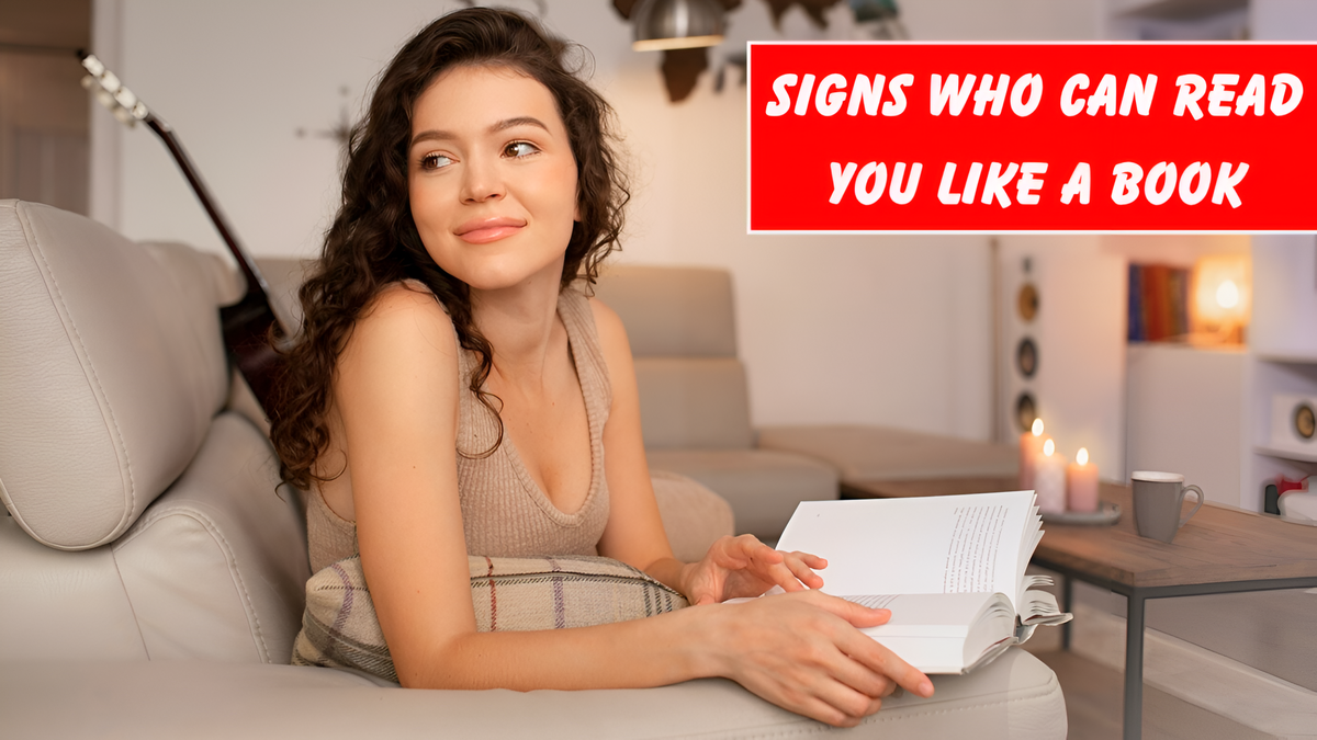 Zodiac Signs Who Can Read You Like a Book – Top 4 Revealed